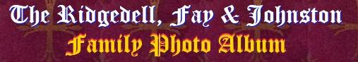 the_johnston_fay_ridgedell_families