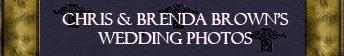 Chris and Brenda Brown's Wedding Album