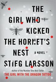 STEIG LARSSON THE GIRL WHO KICKED THE HORNETS' NEST