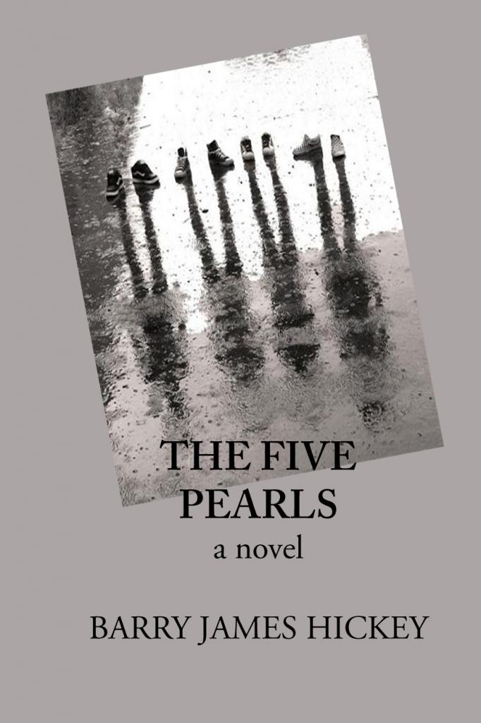 The Five Pearls by Barry James Hickey