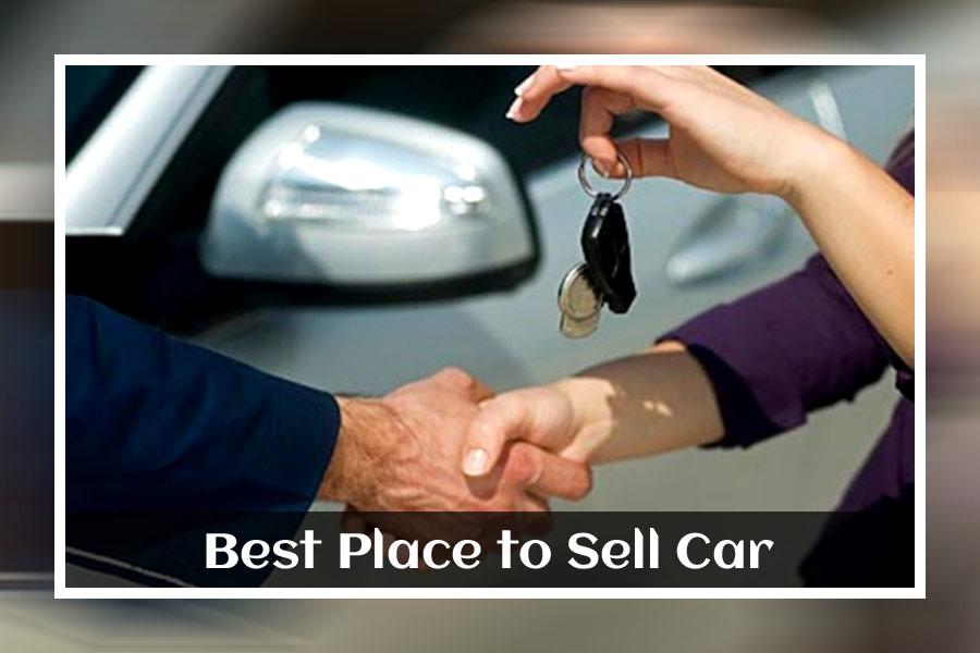 Best place to sell car Best place to sell car