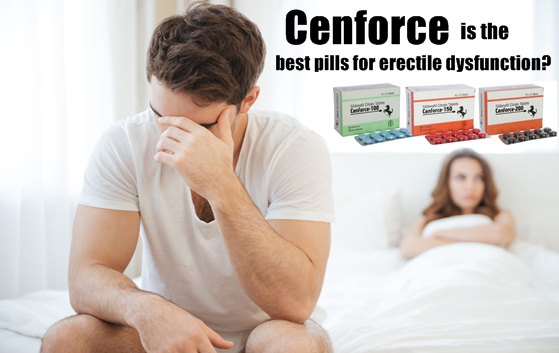 Why Cenforce is the best pills for erectile dysfunction?